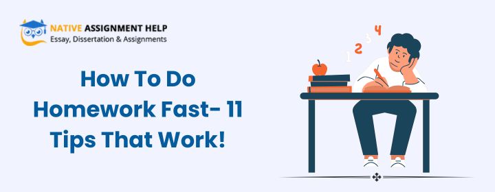 How To Finish Homework Fast